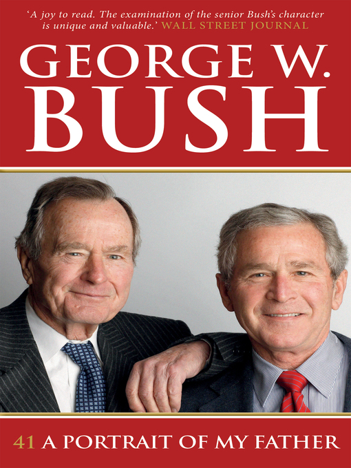 Title details for 41 by George W. Bush - Wait list